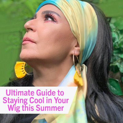 Ultimate Guide to Staying Cool in Your Wig this Summer