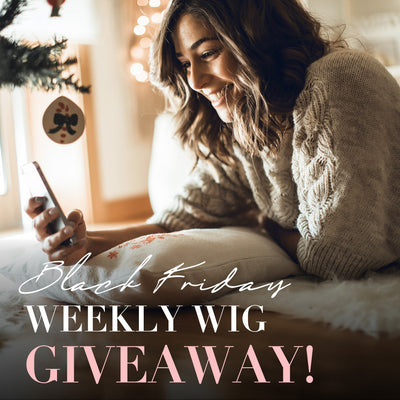 WIN A STUNNING WIG THIS BLACK FRIDAY WITH THE WIG COMPANY!